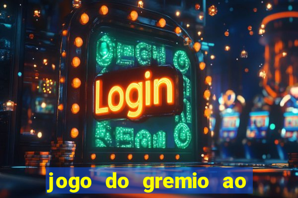 jogo do gremio ao vivo hd